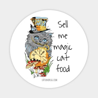 Sell me magic cat food - Catsondrugs.com - Techno Party Ibiza Rave Dance Underground Festival Spring Break Berlin Good Vibes Trance Dance technofashion technomusic Magnet